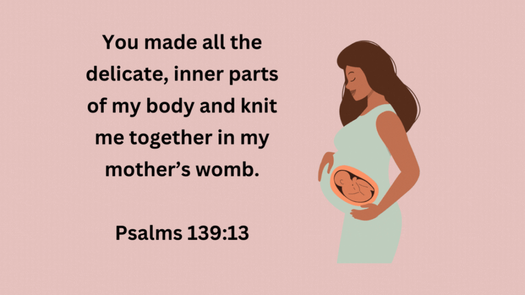 woven in womb -Psalms 139:13