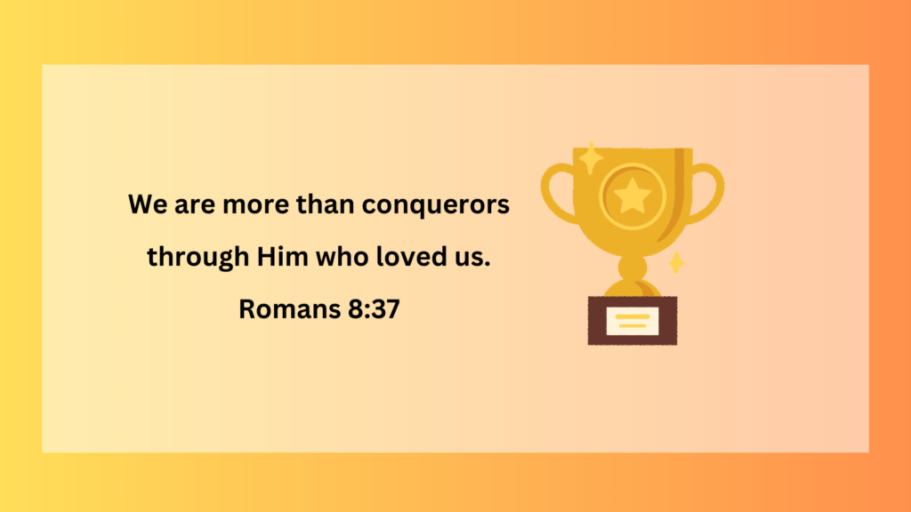 more than conquerors through Jesus